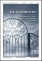 It Is Not Death to Die SATB choral sheet music cover